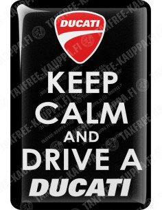 KOHOTARRAT/KEEP CALM AND DRIVE A DUCATI 2