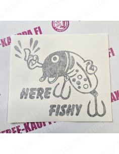 HERE FISHY 2